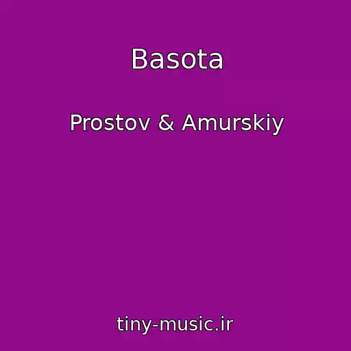 کاور آهنگ Basota از Prostov & Amurskiy