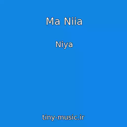 کاور آهنگ Ma Niia از Niya
