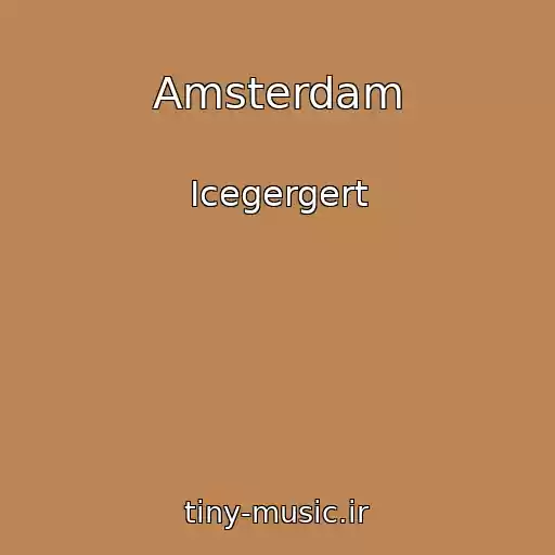 کاور آهنگ Amsterdam از Icegergert