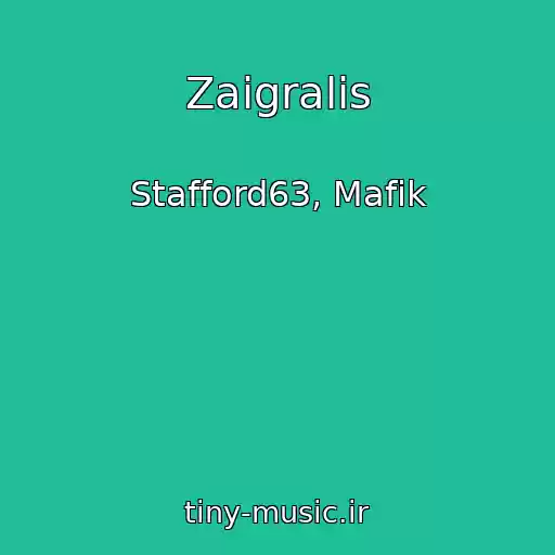 کاور آهنگ Zaigralis از Stafford63, Mafik