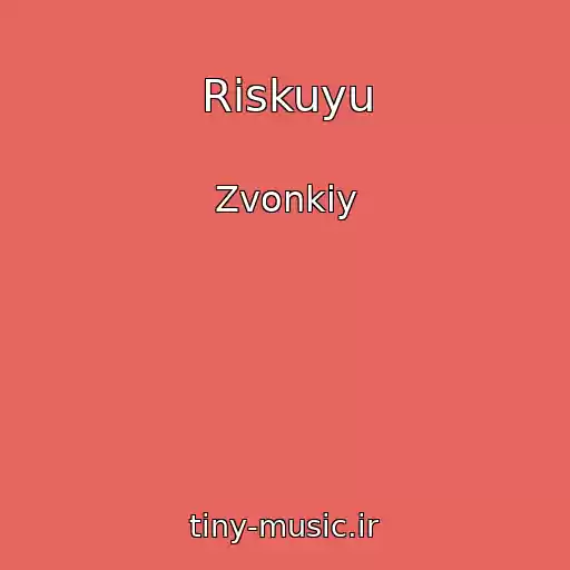 کاور آهنگ Riskuyu از Zvonkiy