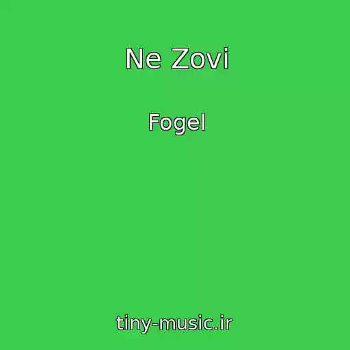 کاور آهنگ Ne Zovi از Fogel
