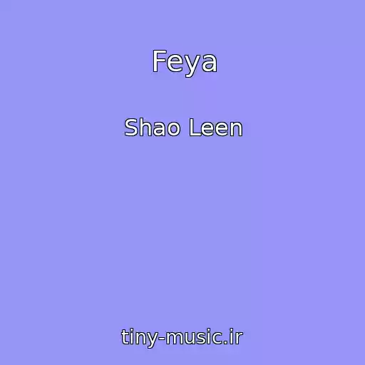 کاور آهنگ Feya از Shao Leen