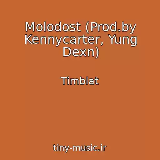 کاور آهنگ Molodost (Prod.by Kennycarter, Yung Dexn) از Timblat
