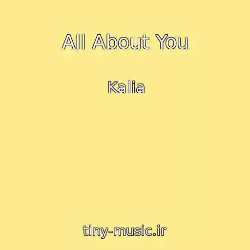 کاور آهنگ All About You از Kalia