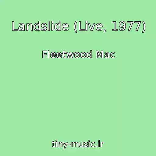 کاور آهنگ Landslide (Live, 1977) از Fleetwood Mac