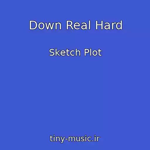 کاور آهنگ Down Real Hard از Sketch Plot