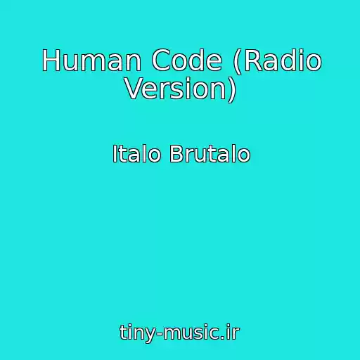 کاور آهنگ Human Code (Radio Version) از Italo Brutalo