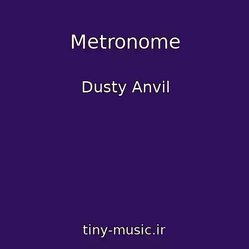 کاور آهنگ Metronome از Dusty Anvil