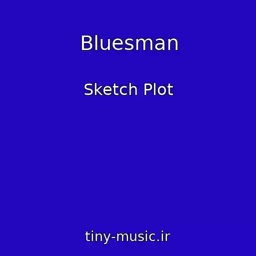 کاور آهنگ Bluesman از Sketch Plot