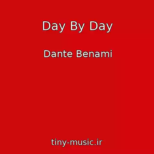 کاور آهنگ Day By Day از Dante Benami