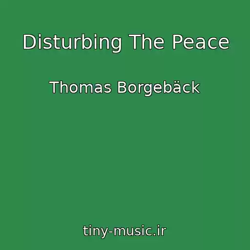 کاور آهنگ Disturbing The Peace از Thomas Borgebäck