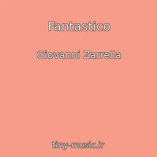 کاور آهنگ Fantastico از Giovanni Zarrella