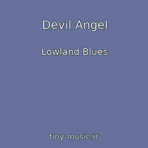 کاور آهنگ Devil Angel از Lowland Blues