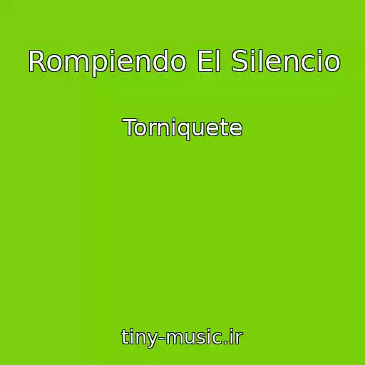 کاور آهنگ Rompiendo El Silencio از Torniquete