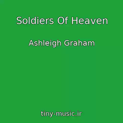 کاور آهنگ Soldiers Of Heaven از Ashleigh Graham