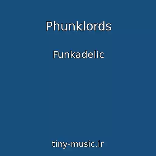 کاور آهنگ Phunklords از Funkadelic