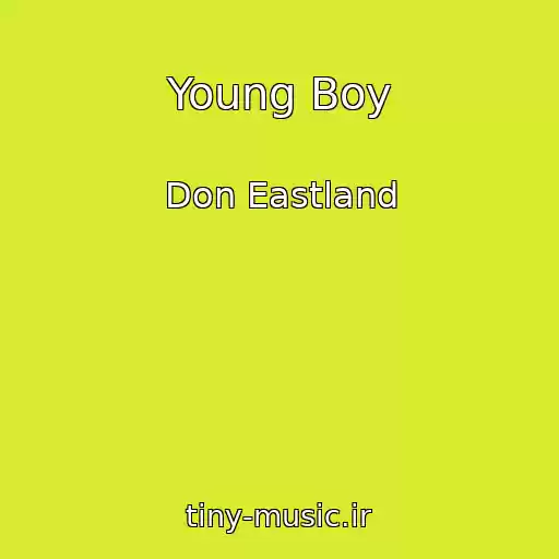 کاور آهنگ Young Boy از Don Eastland
