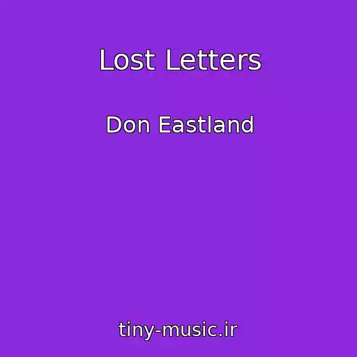 کاور آهنگ Lost Letters از Don Eastland