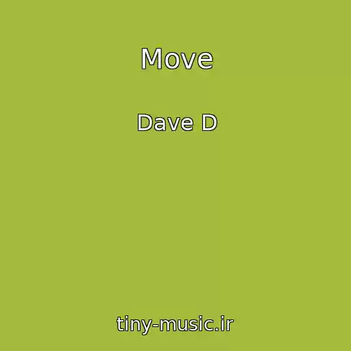 کاور آهنگ Move از Dave D
