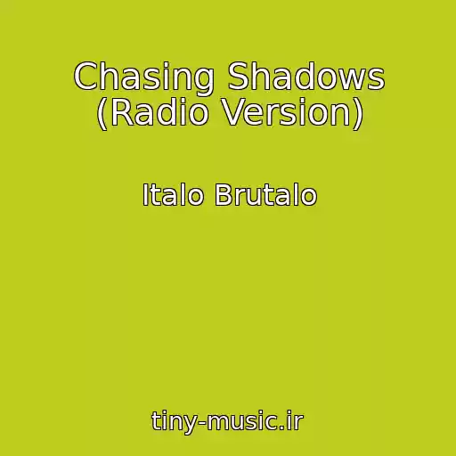 کاور آهنگ Chasing Shadows (Radio Version) از Italo Brutalo