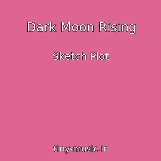 کاور آهنگ Dark Moon Rising از Sketch Plot