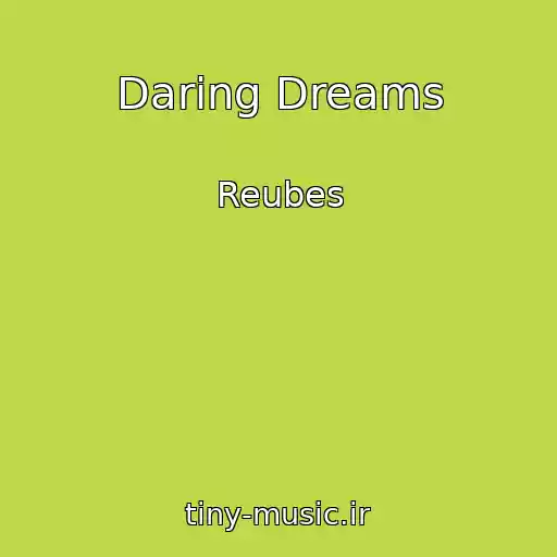 کاور آهنگ Daring Dreams از Reubes