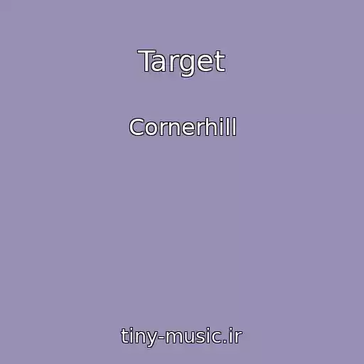 کاور آهنگ Target از Cornerhill