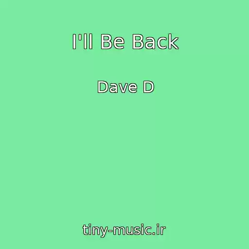 کاور آهنگ I'll Be Back از Dave D