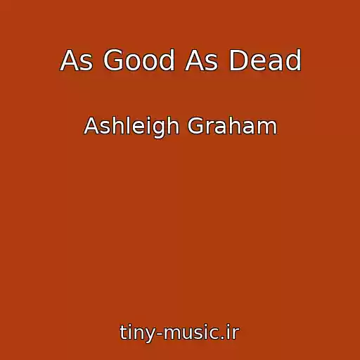 کاور آهنگ As Good As Dead از Ashleigh Graham