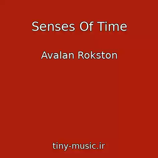 کاور آهنگ Senses Of Time از Avalan Rokston