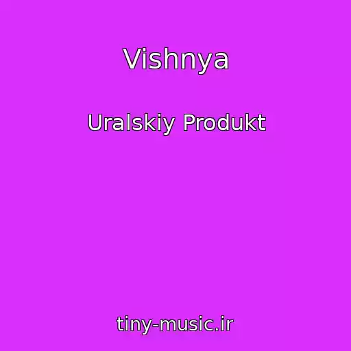 کاور آهنگ Vishnya از Uralskiy Produkt