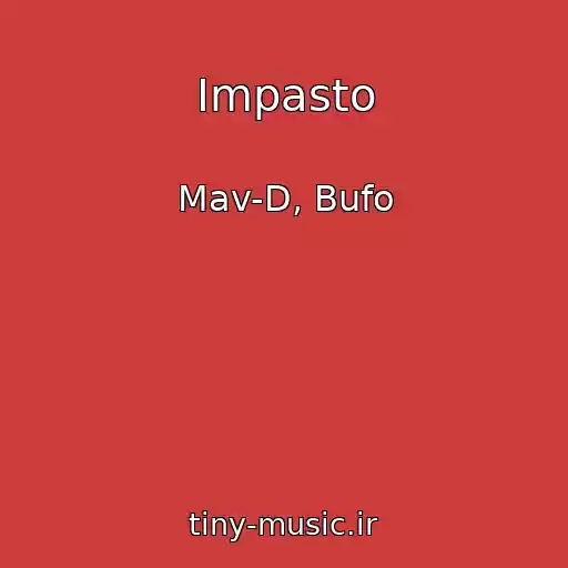 کاور آهنگ Impasto از Mav-D, Bufo