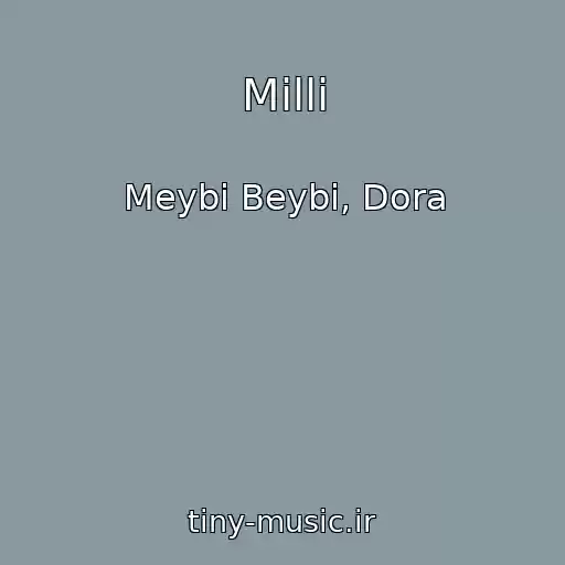 کاور آهنگ Milli از Meybi Beybi, Dora
