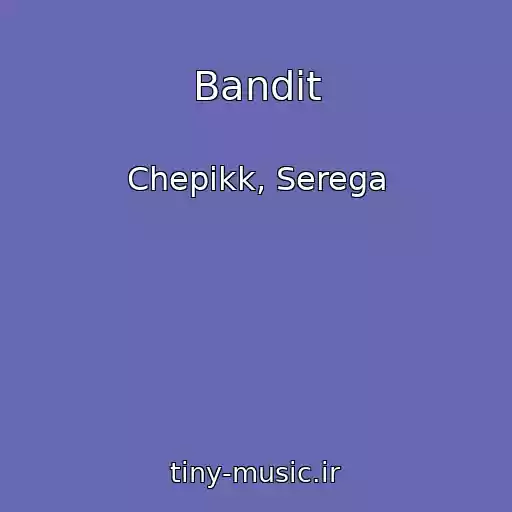 کاور آهنگ Bandit از Chepikk, Serega