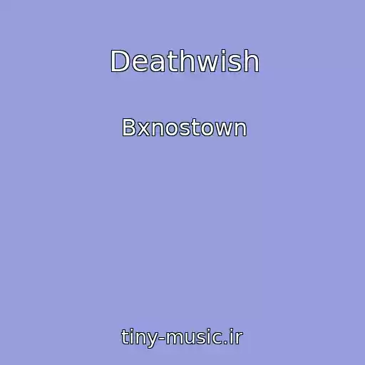 کاور آهنگ Deathwish از Bxnostown