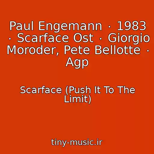 کاور آهنگ Paul Engemann ٠ 1983 ٠ Scarface Ost ٠ Giorgio Moroder, Pete Bellotte ٠ Agp از Scarface (Push It To The Limit)