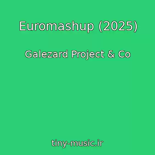 کاور آهنگ Euromashup (2025) از Galezard Project & Co