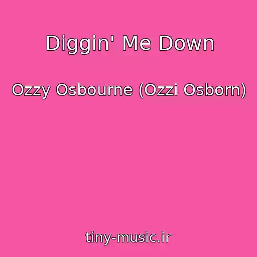 کاور آهنگ Diggin' Me Down از Ozzy Osbourne (Ozzi Osborn)