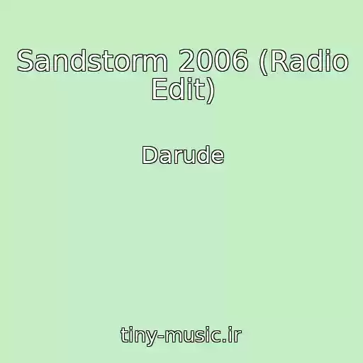 کاور آهنگ Sandstorm 2006 (Radio Edit) از Darude