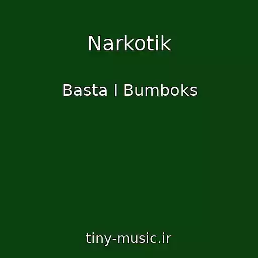 کاور آهنگ Narkotik از Basta I Bumboks
