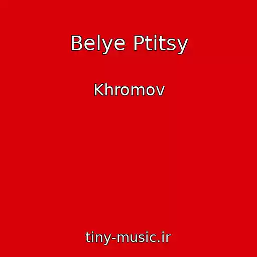 کاور آهنگ Belye Ptitsy از Khromov