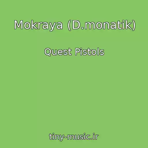 کاور آهنگ Mokraya (D.monatik) از Quest Pistols