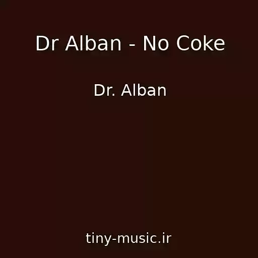 کاور آهنگ Dr Alban - No Coke از Dr. Alban
