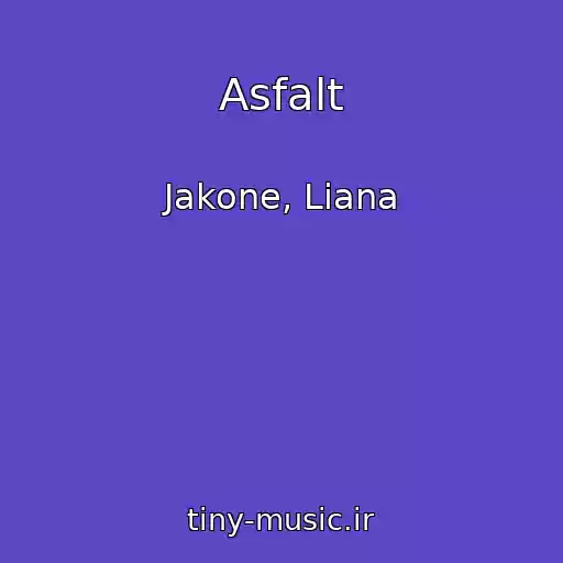 کاور آهنگ Asfalt از Jakone, Liana