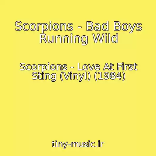 کاور آهنگ Scorpions - Bad Boys Running Wild از Scorpions - Love At First Sting (Vinyl) (1984)