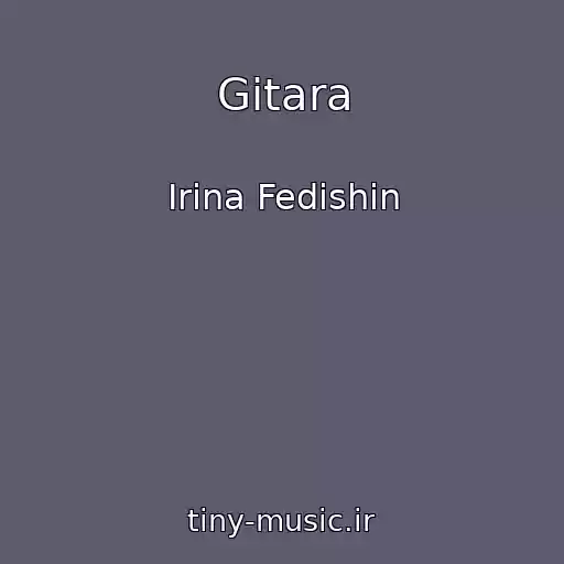 کاور آهنگ Gitara از Іrina Fedishin