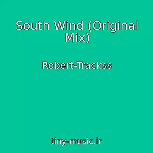 کاور آهنگ South Wind (Original Mix) از Robert-Trackss