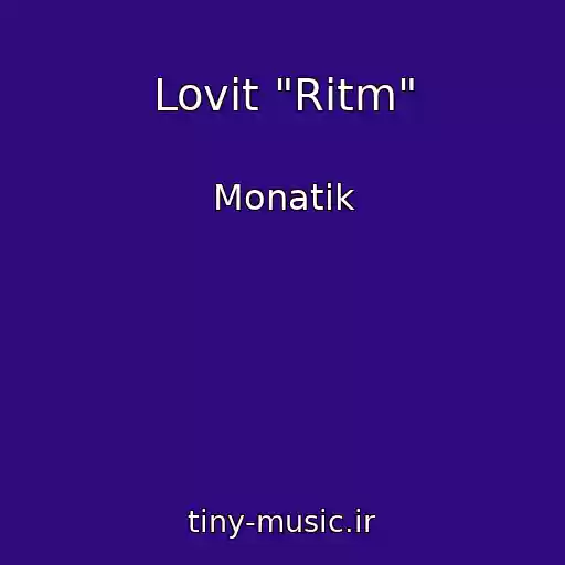 کاور آهنگ Lovit "Ritm" از Monatik