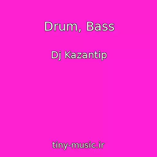 کاور آهنگ Drum, Bass از Dj Kazantip